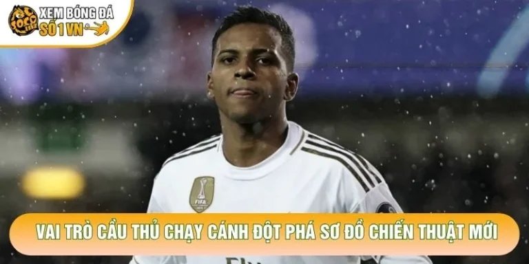 Vai Trò Cầu Thủ Chạy Cánh Đột Phá Sơ Đồ Chiến Thuật Mới